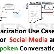 Summarization Use Case Design for Social Media and Spoken Conversations